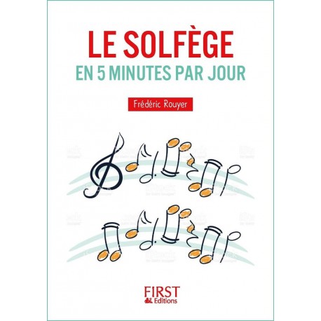 Frédéric Rouyer - Petit livre - Le solfège en 5 minutes par jour - Éducation musicale - Recueil