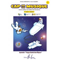 Nathalie Markarian/Sylvie Villemin - Cap sur la Musique Vol.1 - Éducation musicale - Recueil + CD