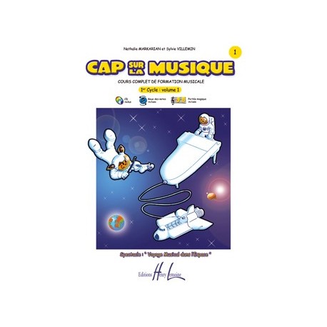 Nathalie Markarian/Sylvie Villemin - Cap sur la Musique Vol.1 - Éducation musicale - Recueil + CD