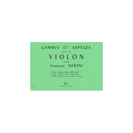 Emile Nerini - Gammes et arpèges Vol.1 (à 2 octaves) - Violon - Recueil