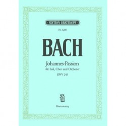 Johann Sebastian Bach - Johannes Passion Bwv245 - Choir and Piano - Vocal Score