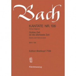 Johann Sebastian Bach - Cantata 106 Gottes Zeit Ist Die Allerbeste Zeit - SATB and Accompaniment - Réduction de piano