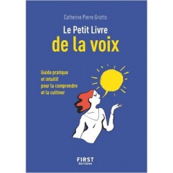 Catherine Pierre - Le Petit Livre de la Voix - Recueil