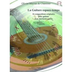 Olivier Mayran de Chamisso - La Guitare espace-temps (16 pièces) - Guitare - Recueil + CD