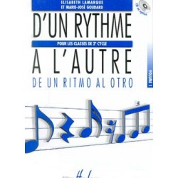 Elisabeth Lamarque/Marie-José Goudard - D'un rythme à l'autre 1 - Éducation musicale - Recueil