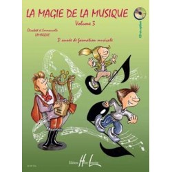 Elisabeth Lamarque/Emmanuelle Lamarque - La magie de la musique Vol.3 - Éducation musicale - Recueil