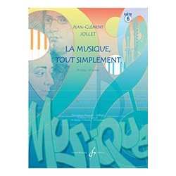 Jean-Clément Jollet - La Musique Tout Simplement Volume 6 Eleve - Theory - Recueil