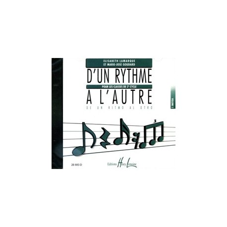 Elisabeth Lamarque/Marie-José Goudard - D'un rythme à l'autre 2 - Éducation musicale - CD