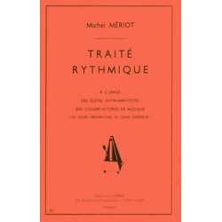Michel Meriot - Traité rythmique - préparatoire à supérieur - Éducation musicale - Recueil