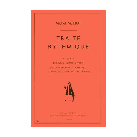 Michel Meriot - Traité rythmique - préparatoire à supérieur - Éducation musicale - Recueil