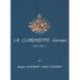Jacques Lancelot/Henri Classens - La Clarinette classique Vol.A - Clarinette et Piano - Recueil + Partition(s)