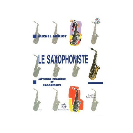 Michel Meriot - Le Saxophoniste - Méthode progressive - Saxophone - Recueil + CD