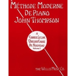 John Thompson - Méthode Moderne de Piano John Thompson Volume 1 - Piano - Recueil