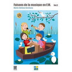 Marie-Hélène Siciliano - Faisons de la musique en FM Vol.2 - Éducation musicale - Recueil + CD