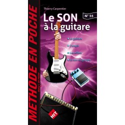 T. Carpentier - Méthode en Poche le Son à la Guitare - Guitare - Méthode