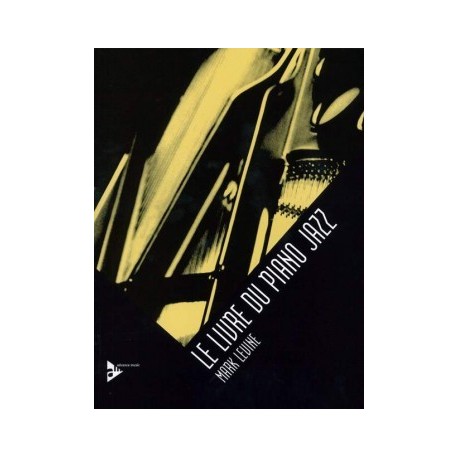 Mark Levine - Le Livre du Piano Jazz - Piano - Recueil