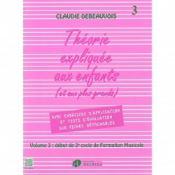 Claudie Debeauvois - Théorie expliquée aux enfants Vol.3 - Theory - Recueil