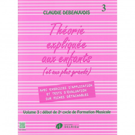 Claudie Debeauvois - Théorie expliquée aux enfants Vol.3 - Theory - Recueil