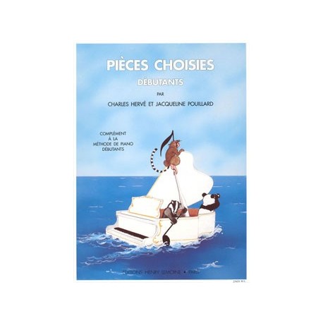 Charles Hervé/Jacqueline Pouillard - Pièces choisies pour débutants - Piano - Recueil