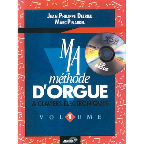 Méthode D'Orgue & Claviers Électroniques Vol. 1 - Organ - Recueil + CD