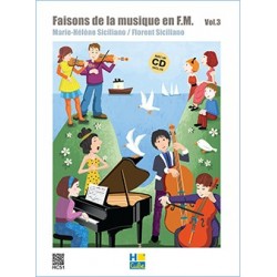 Marie-Hélène Siciliano/Florent Siciliano - Faisons de la musique en FM Vol.3 - Recueil + CD