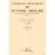 Fernand Fontaine - Eléments pratiques du rythme mesuré Vol.1 - Éducation musicale - Recueil