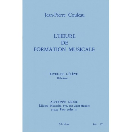 Jean-Pierre Couleau - L'heure de formation musicale - Débutant 1 - Elève - Theory and Education - Recueil