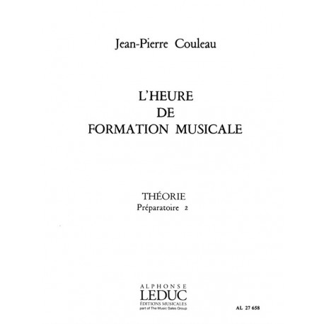 Jean-Pierre Couleau - L'heure de formation musicale - Prép. 2 Théorie - Theory - Recueil