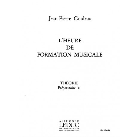Jean-Pierre Couleau - L'heure de formation musicale - Prép. 2 Théorie - Theory - Recueil