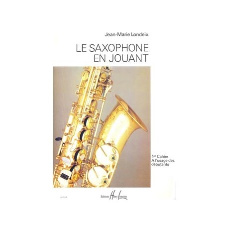 Jean-Marie Londeix - Saxophone en jouant Vol.1 - Saxophone - Recueil