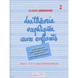 Claudie Debeauvois - Théorie expliquée aux enfants Vol.2 - Theory - Recueil