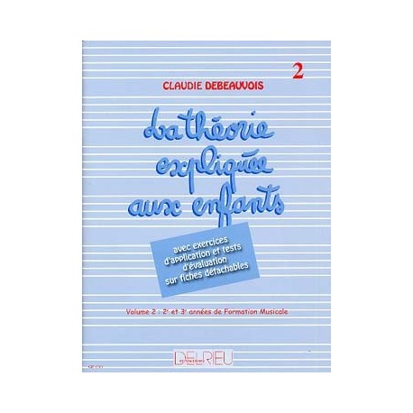 Claudie Debeauvois - Théorie expliquée aux enfants Vol.2 - Theory - Recueil