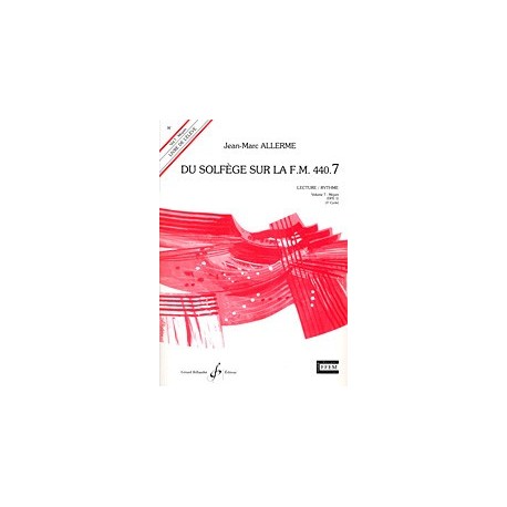 Jean-Marc Allerme - Du solfege sur la F.M. 440.7 - Lecture/Rythme - Solfege - Recueil