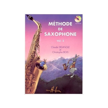 Claude Delangle/Christophe Bois - Méthode de saxophone Vol.2 - Saxophone - Recueil + CD