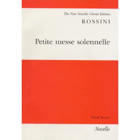 Gioachino Rossini - Petite Messe Solennelle - SATB and Piano - Conducteur