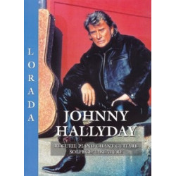 Johnny Hallyday - Lorada - Piano, Voix et Guitare - Recueil