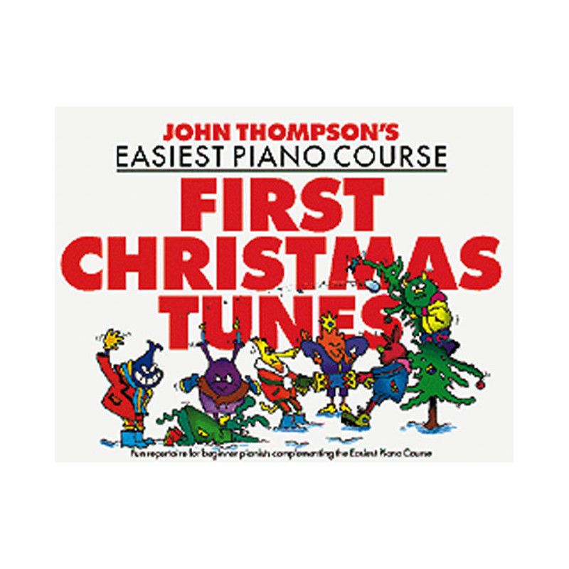 John Thompson - John Thompson's Piano Course First Christmas Tunes - Piano - Recueil