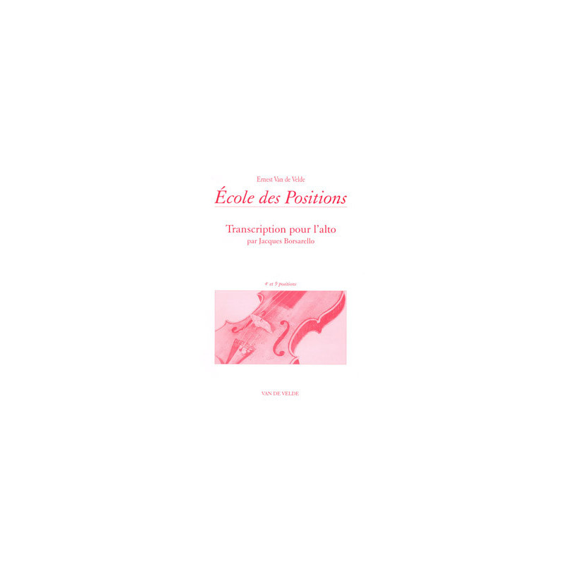 Ernest van de Velde/Jacques Borsarello - Ecole des positions 4 et 5ème - Viola - Recueil